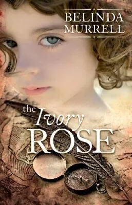 The Ivory Rose By Murrell Belinda • £12.58