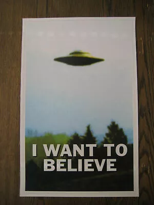 The X-Files - I Want To Believe UFO 11  X 17  Poster Print -  • $12.99