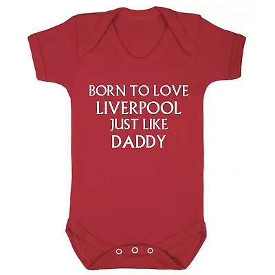 £9.99 • Buy Born To Love Liverpool Just Like Daddy