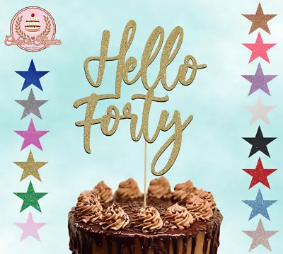 Hello Forty Glitter Cake Topper Decoration For 40th Birthday • £4.69