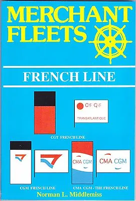 Merchant Fleets 30 French Line By Middlemiss REVISED EXPANDED 305 Profiles Haws • £15