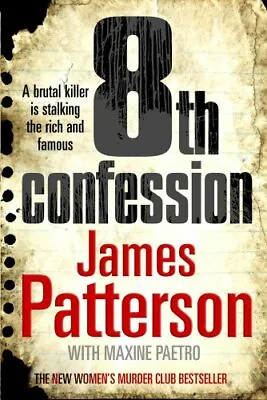 £3.19 • Buy 8th Confession (Womens Murder Club 8) By James Patterson, Good Used Book (Hardco