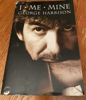 I Me Mine By George Harrison Chronicle Books 2002 Great Condition • $49.99