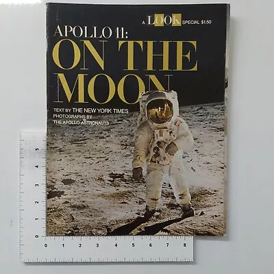 Look Magazine Apollo 11 On The Moon Special Edition 1969 Vintage • $29.95