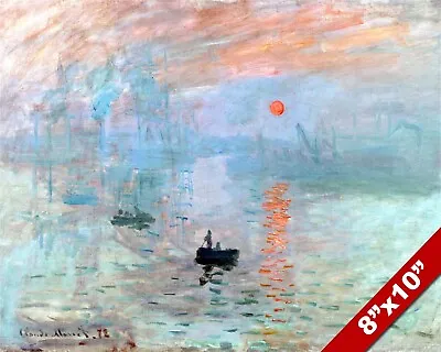 Sunrise At Sea Boat Claude Monet Fine Art Painting Real Canvas Giclee 8x10 print • $14.99