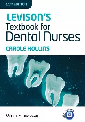 Levison?s Textbook For Dental Nurses By Hollins Carole Book The Cheap Fast Free • £13.99