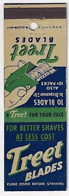 Treet Blades For Better Shaves At Less Cost Date 1938-58 Empty Matchcover • $5.20