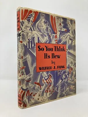 So You Think It's New By Wilfred J Funk First 1st Edition VG HC • $30