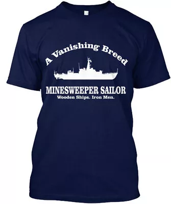 Minesweeper A Vanishing Breed Sailor Wooden Ships T-shirt Made In USA S-5XL Usa • $22.99