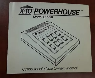 $21 • Buy X-10 PowerHouse CP290 Computer Interface Owner's Manual 