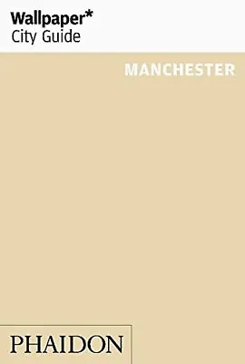 Wallpaper* City Guide Manchester Wallpaper* • £7.99