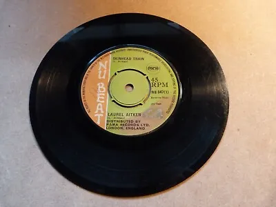 Laurel Aitken- Skinhead Train 1969 7  Record Nb 047 • £50
