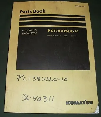 Komatsu Pc138uslc-10 Excavator Parts Manual Book Catalog S/n 40001-up • $69.99