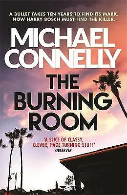 Connelly Michael : The Burning Room (Harry Bosch Series) FREE Shipping Save £s • £3.51