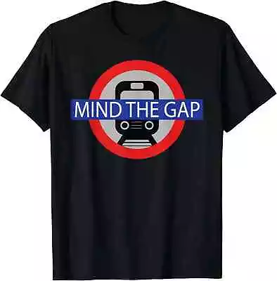 Funny Train Mind The Gap London Train T-Shirt • $20.99