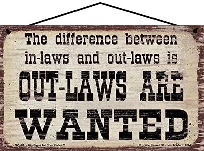 Vintage Style Sign The Difference Between In-Laws And Out-Laws WANTED Funny Gift • $29.99