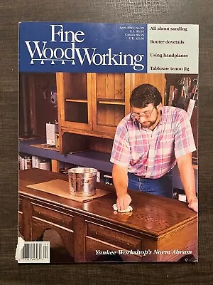 $6.39 • Buy Fine Woodworking Magazine Mar/Apr 1993 No. 99 Yankee Workshop Norm Abram Vintage