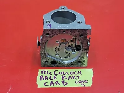 McCULLOCH RACE GO KART CARBURETOR CARB BODY VINTAGE RACING MC 101 91 92 93 #9 • $25.99