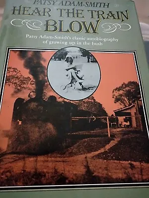 $8.99 • Buy Hear The Train Blow - Patsy Adam-smith's Classic Autobiography  