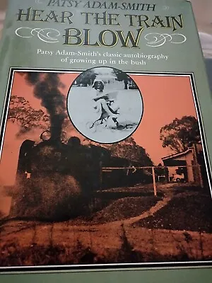 Hear The Train Blow - Patsy Adam-smith's Classic Autobiography   • $10.99