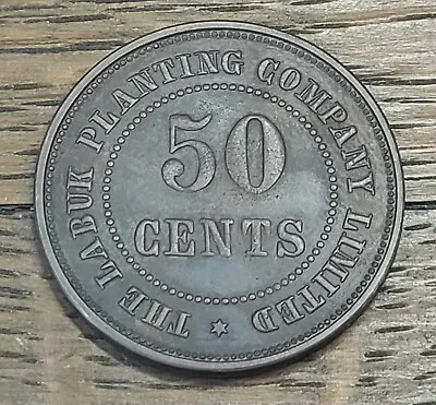 British North Borneo Labuk Planting Co. Token 50 Cents ND   VERY SCARCE • $81