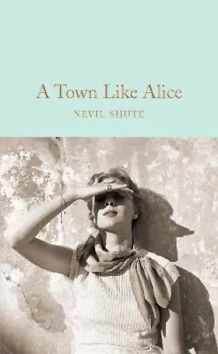 A Town Like Alice (Macmillan Collector's Library) By Nevil Shute • $14.55