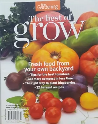 Fine Gardening Spring 2016 The Best Of Grow Fresh Food FREE SHIPPING CB • $14.99