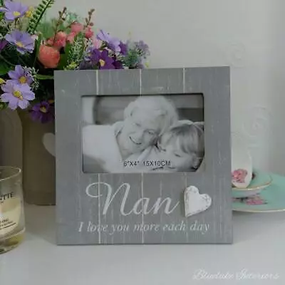 Nan I Love You More Each Day Soft Grey Photo Frame 6 X4  • £6.99