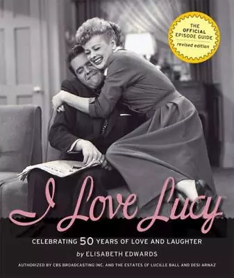 I Love Lucy: Celebrating 50 Years Of Love And Laughter • $7.57