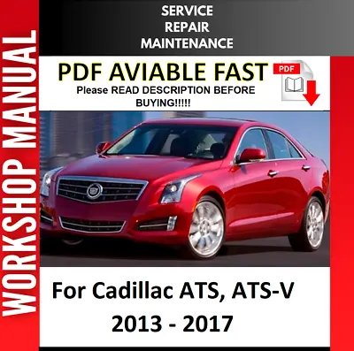 Cadillac Ats Ats-v 2013 2014 2015 2016 2017 Service Repair Workshop Manual • $8.99