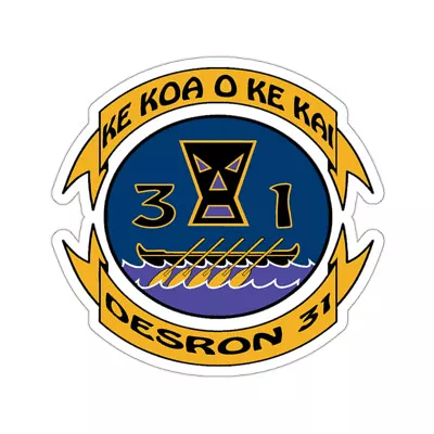 Ke Koa O Ke Kai DESRON 31 (U.S. Navy) STICKER Vinyl Die-Cut Decal • $6.08