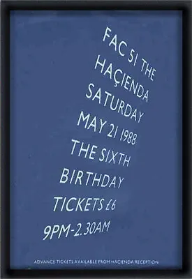 HACIENDA 6th BIRTHDAY FRAMED POSTER • £25