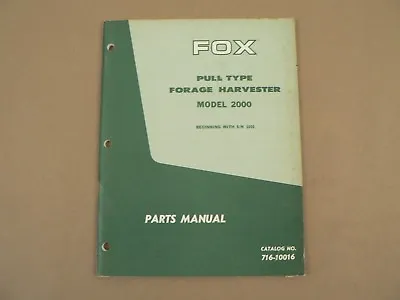 Fox Tractor Pull Type Forage Harvester Model 2000 Parts Manual Catalog Vintage • $45