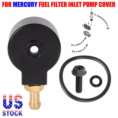 For Mercury 59071 35-91078A1 Fuel Filter Inlet Pump Cover Mariner 6cyl 115 140hp • $27.99