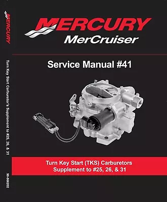 Mercruiser Mercury #41 Turn Key Start TKS Carburetors Supplement Service Manual • $23