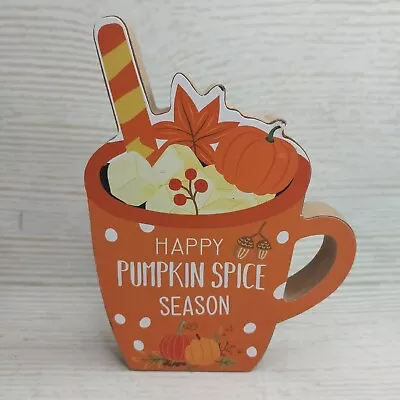 $4.99 • Buy New!  Happy Pumpkin Spice Season  Latte Coffee Cup Mug Wood Sign Fall Halloween 
