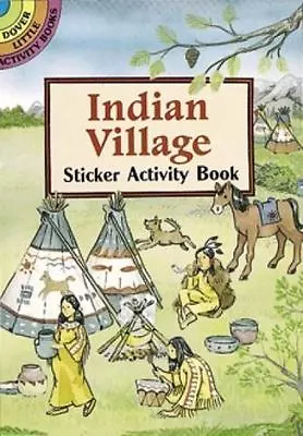 INDIAN VILLAGE STICKER ACTIVITY BOOK Acid-free Scenic Backdrop + 27 Stickers • $2.99