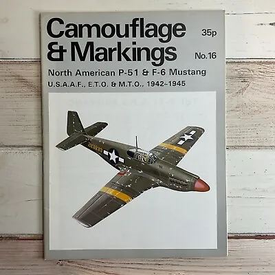 Camouflage & Markings Vintage Magazine Guide NORTH AMERICAN P-51 & F-6. NO 16 • £8.99