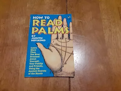 Vintage How To Read Palms By Judith Hipskind - 1993- Palmistry Paperback • $6.50