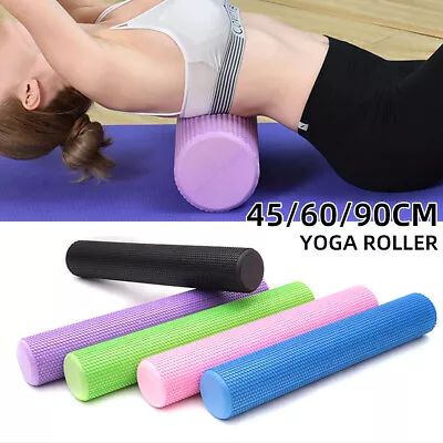 $28.89 • Buy 🔥Physio EVA Foam Yoga Roller Gym Back Training Exercise Massage 45/60/90CM