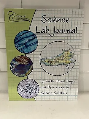 Science Lab Journal By Classical Conversations (2015) Quadrille-Ruled Pages New • $11.95