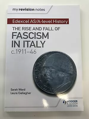 My Revision Notes: Edexcel AS/A-level History: The Rise And Fall Of Fascism • £10