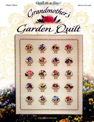 Grandmother's Garden Quilt (Quilt In A Day Series) • £5.47