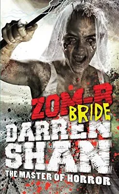 Zom-B Bride: 10 By Darren Shan • £3.62