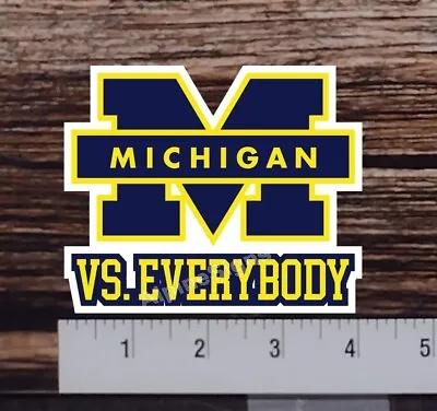 Michigan Vs Everybody Everyone Football Logo Sticker Decal • $7