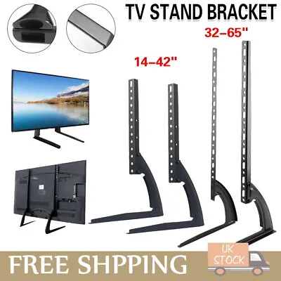 Universal TV Stand Bracket Table Top Mount Base Pedestal Mount  14-65  LED  • £13.99