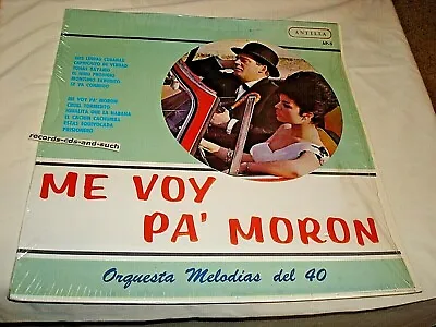 Me Voy Pa' Moron-orquesta Melodias Del 40-antilla Ap-5 Nm/vg+ Vinyl Record Lp • $24.98