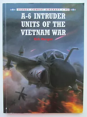 A-6 INTRUDER UNITS VIETNAM WAR~Rick Morgan~COMBAT AIRCRAFT~Iron Hand~Pave Knife~ • $9.98