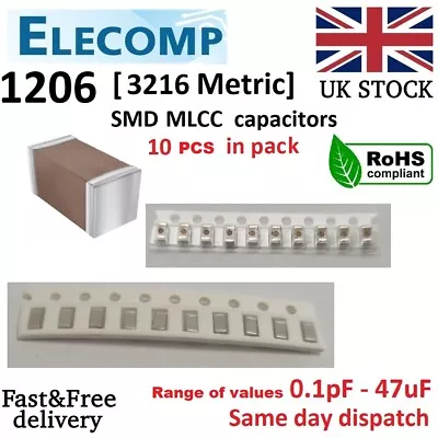 1206 SMD Capacitors Range 0.1pF - 47uF NPOX7R 10 Pcs In Pack Free P&P UK Stock • £2.19