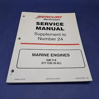 Mercury Service Manual Supplement #24 GM 6.2L V8 Marine Engines 90-861327000 • $29.99